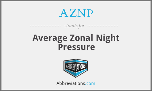 What is the abbreviation for average zonal night pressure?